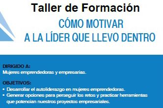 Apúntate al taller de formación ‘Cómo motivar a la líder que llevo dentro’