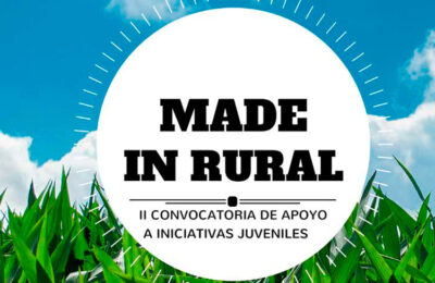 Made in rural, nueva convocatoria para iniciativas juveniles en el medio rural aragonés