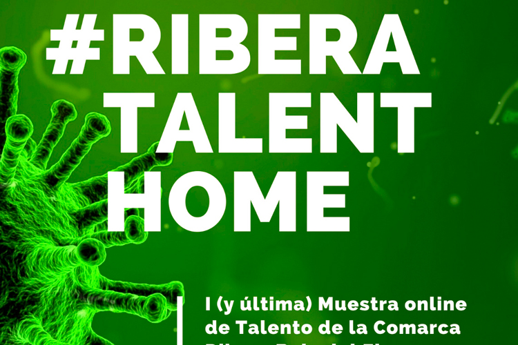 Arranca #RiberaTalentHome, una muestra que pretender aliviar los corazones con la cultura
