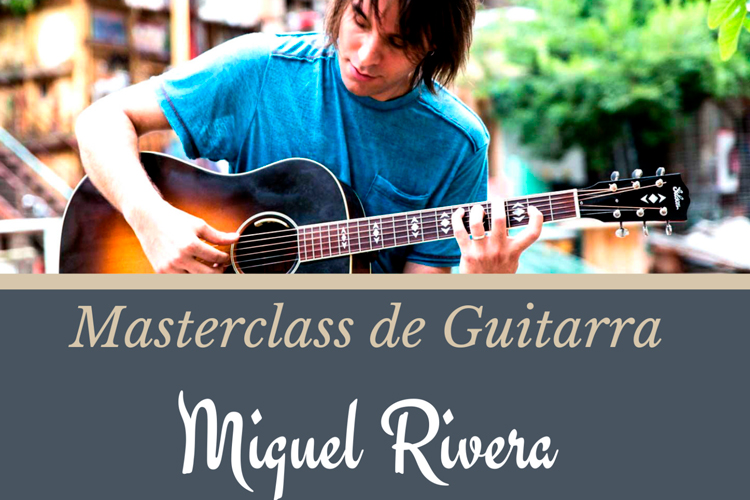 Últimos días para apuntarse a la masterclass de guitarra con Miguel Rivera